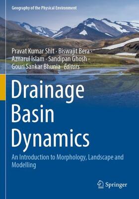 Shit / Bera / Bhunia |  Drainage Basin Dynamics | Buch |  Sack Fachmedien