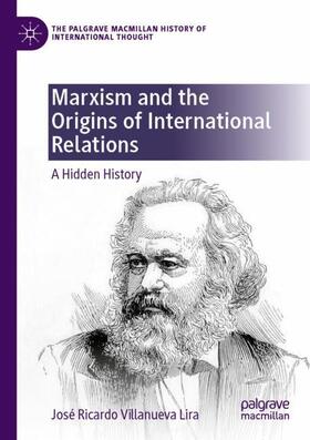 Villanueva Lira |  Marxism and the Origins of International Relations | Buch |  Sack Fachmedien