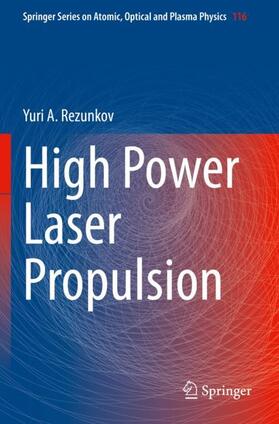 Rezunkov |  High Power Laser Propulsion | Buch |  Sack Fachmedien
