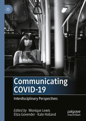 Lewis / Holland / Govender |  Communicating COVID-19 | Buch |  Sack Fachmedien
