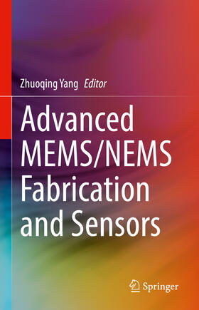 Yang |  Advanced MEMS/NEMS Fabrication and Sensors | Buch |  Sack Fachmedien