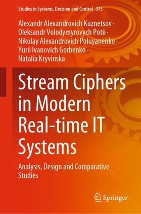 Kuznetsov / Potii / Kryvinska |  Stream Ciphers in Modern Real-time IT Systems | Buch |  Sack Fachmedien