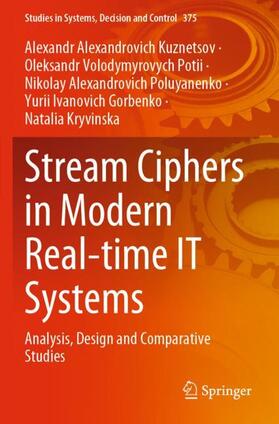 Kuznetsov / Potii / Kryvinska |  Stream Ciphers in Modern Real-time IT Systems | Buch |  Sack Fachmedien