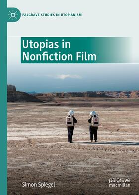 Spiegel |  Utopias in Nonfiction Film | Buch |  Sack Fachmedien