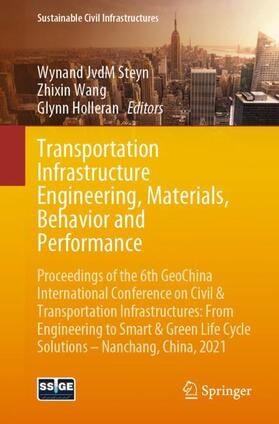 Steyn / Holleran / Wang |  Transportation Infrastructure Engineering, Materials, Behavior and Performance | Buch |  Sack Fachmedien