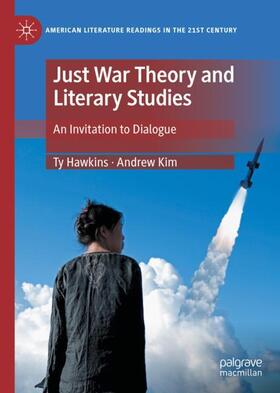 Kim / Hawkins |  Just War Theory and Literary Studies | Buch |  Sack Fachmedien
