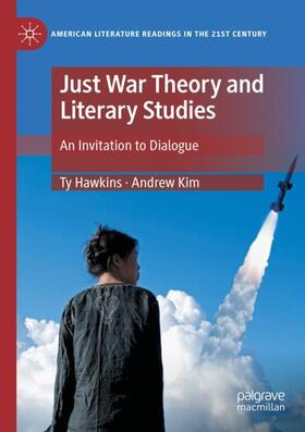 Kim / Hawkins |  Just War Theory and Literary Studies | Buch |  Sack Fachmedien