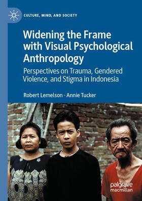 Tucker / Lemelson |  Widening the Frame with Visual Psychological Anthropology | Buch |  Sack Fachmedien