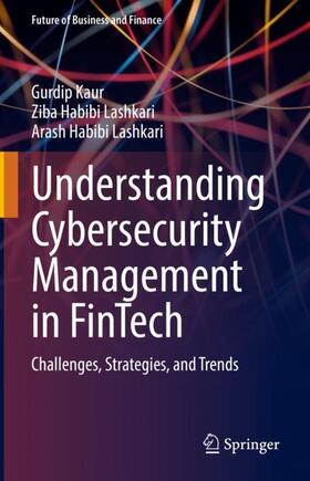 Kaur / Habibi Lashkari |  Understanding Cybersecurity Management in FinTech | Buch |  Sack Fachmedien