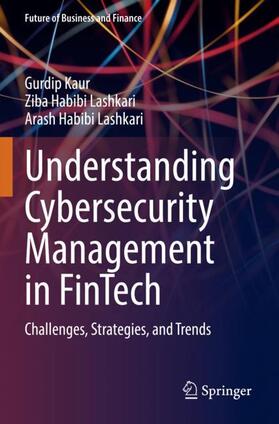 Kaur / Habibi Lashkari |  Understanding Cybersecurity Management in FinTech | Buch |  Sack Fachmedien