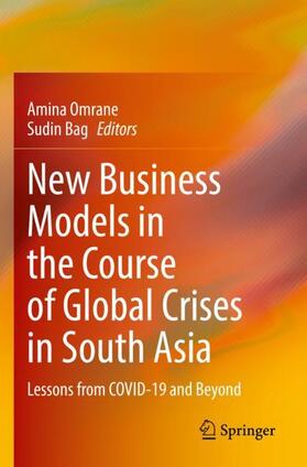Bag / Omrane |  New Business Models in the Course of Global Crises in South Asia | Buch |  Sack Fachmedien