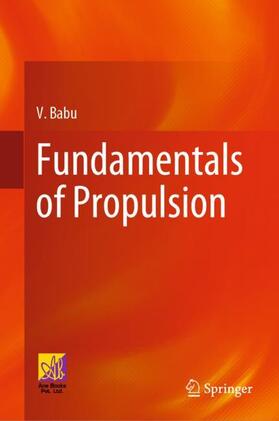 Babu |  Fundamentals of Propulsion | Buch |  Sack Fachmedien