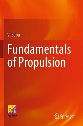 Babu |  Fundamentals of Propulsion | Buch |  Sack Fachmedien