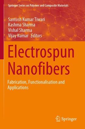 Tiwari / Kumar / Sharma |  Electrospun Nanofibers | Buch |  Sack Fachmedien