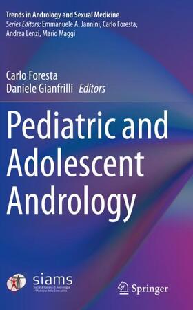 Gianfrilli / Foresta |  Pediatric and Adolescent Andrology | Buch |  Sack Fachmedien