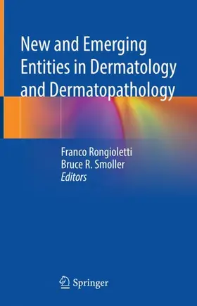 Smoller / Rongioletti |  New and Emerging Entities in Dermatology and Dermatopathology | Buch |  Sack Fachmedien