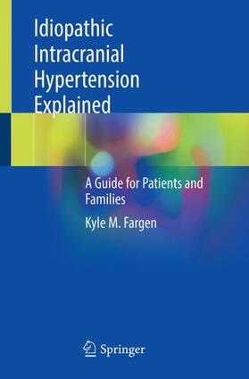 Fargen |  Idiopathic Intracranial Hypertension Explained | Buch |  Sack Fachmedien