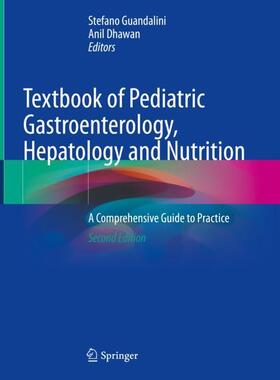 Dhawan / Guandalini |  Textbook of Pediatric Gastroenterology, Hepatology and Nutrition | Buch |  Sack Fachmedien