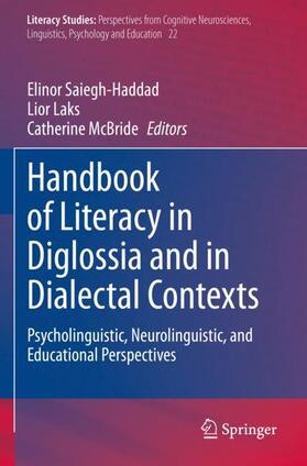 Saiegh-Haddad / McBride / Laks |  Handbook of Literacy in Diglossia and in Dialectal Contexts | Buch |  Sack Fachmedien