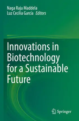 García / Maddela |  Innovations in Biotechnology for a Sustainable Future | Buch |  Sack Fachmedien