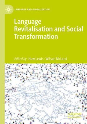 McLeod / Lewis |  Language Revitalisation and Social Transformation | Buch |  Sack Fachmedien