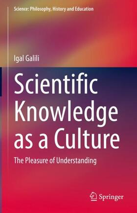 Galili |  Scientific Knowledge as a Culture | Buch |  Sack Fachmedien