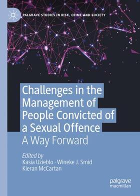 Uzieblo / McCartan / Smid |  Challenges in the Management of People Convicted of a Sexual Offence | Buch |  Sack Fachmedien