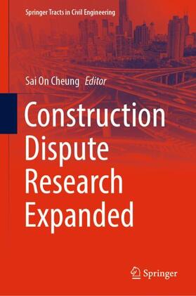 Cheung |  Construction Dispute Research Expanded | Buch |  Sack Fachmedien