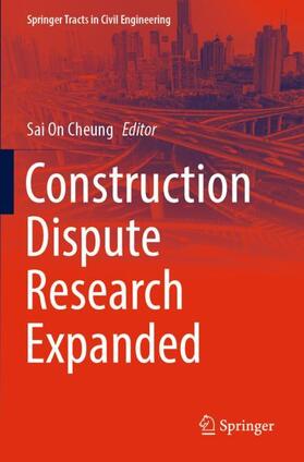 Cheung |  Construction Dispute Research Expanded | Buch |  Sack Fachmedien