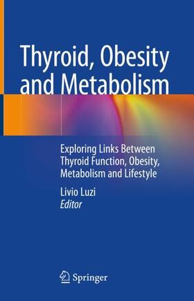 Luzi |  Thyroid, Obesity and Metabolism | Buch |  Sack Fachmedien