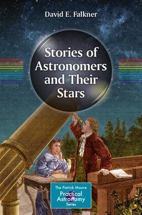 Falkner |  Stories of Astronomers and Their Stars | Buch |  Sack Fachmedien
