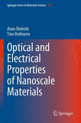 Hofmann / Diebold |  Optical and Electrical Properties of Nanoscale Materials | Buch |  Sack Fachmedien