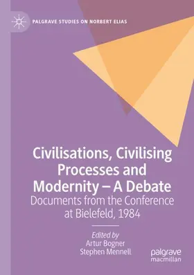 Mennell / Bogner |  Civilisations, Civilising Processes and Modernity ¿ A Debate | Buch |  Sack Fachmedien