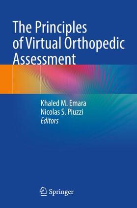 Piuzzi / Emara |  The Principles of Virtual Orthopedic Assessment | Buch |  Sack Fachmedien