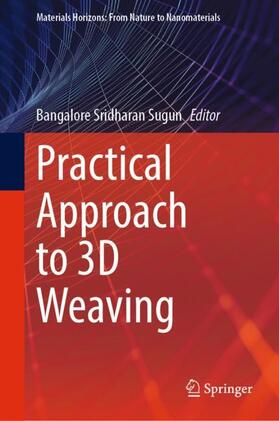 Sugun |  Practical Approach to 3D Weaving | Buch |  Sack Fachmedien