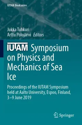 Polojärvi / Tuhkuri |  IUTAM Symposium on Physics and Mechanics of Sea Ice | Buch |  Sack Fachmedien