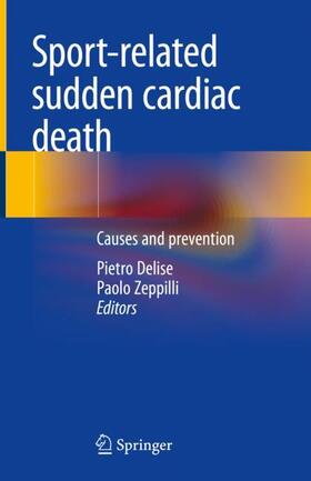 Zeppilli / Delise |  Sport-related sudden cardiac death | Buch |  Sack Fachmedien