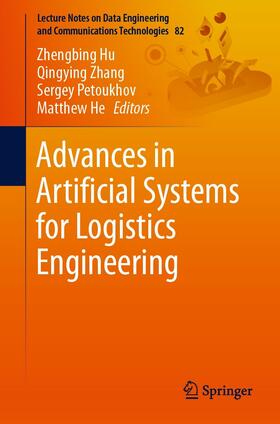 Hu / Zhang / Petoukhov |  Advances in Artificial Systems for Logistics Engineering | eBook | Sack Fachmedien