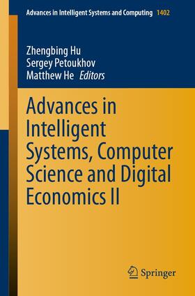 Hu / Petoukhov / He |  Advances in Intelligent Systems, Computer Science and Digital Economics II | eBook | Sack Fachmedien