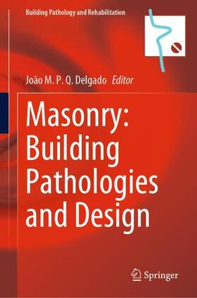 Delgado |  Masonry: Building Pathologies and Design | Buch |  Sack Fachmedien