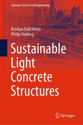 Halding / Hertz |  Sustainable Light Concrete Structures | Buch |  Sack Fachmedien