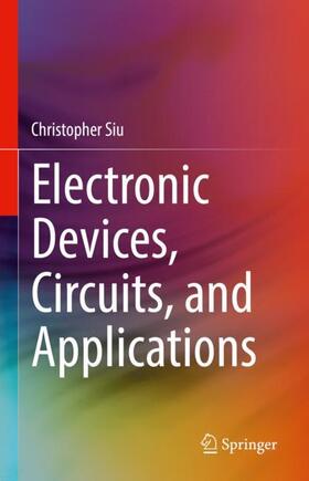 Siu |  Electronic Devices, Circuits, and Applications | Buch |  Sack Fachmedien