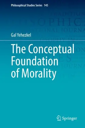 Yehezkel |  The Conceptual Foundation of Morality | Buch |  Sack Fachmedien