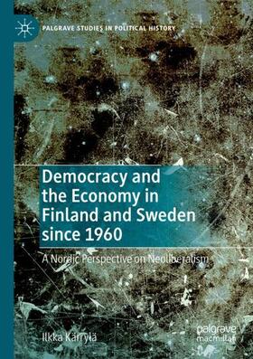 Kärrylä |  Democracy and the Economy in Finland and Sweden since 1960 | Buch |  Sack Fachmedien