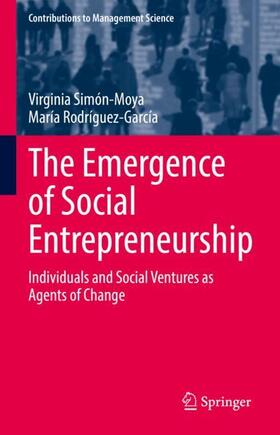Rodríguez-García / Simón-Moya |  The Emergence of Social Entrepreneurship | Buch |  Sack Fachmedien