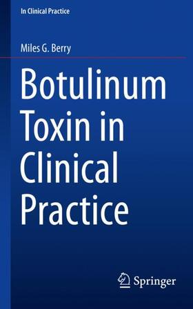 Berry |  Botulinum Toxin in Clinical Practice | Buch |  Sack Fachmedien