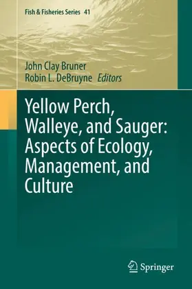 DeBruyne / Bruner |  Yellow Perch, Walleye, and Sauger: Aspects of Ecology, Management, and Culture | Buch |  Sack Fachmedien