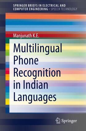 Manjunath |  Multilingual Phone Recognition in Indian Languages | Buch |  Sack Fachmedien