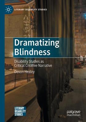 Healey |  Dramatizing Blindness | Buch |  Sack Fachmedien