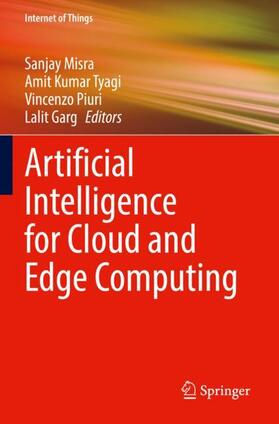 Misra / Garg / Kumar Tyagi |  Artificial Intelligence for Cloud and Edge Computing | Buch |  Sack Fachmedien